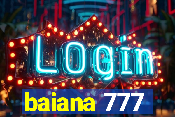 baiana 777